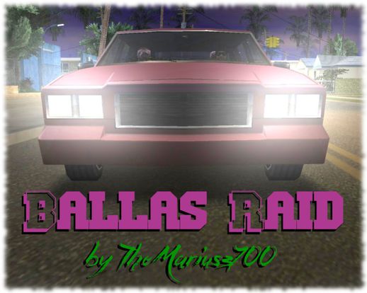 Ballas Raid v1.1