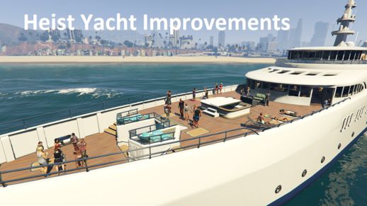 Heist Yacht Improvements