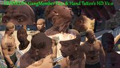 GangMember Face & Hand Tattoo's HD (All Characters) V2.0