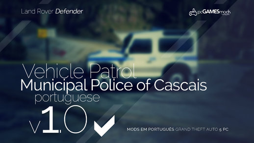 Portuguese Cascais Municipal Police - Patrol - LR Defender [ Replace] v1.0