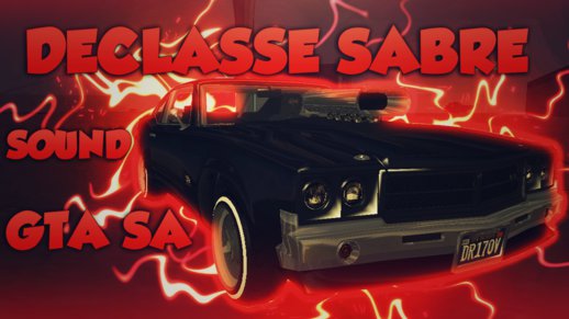 Declasse Sabre Sound Mod