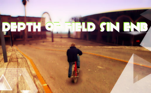 Depth of field sin ENB  Compatible Con Samp 2017