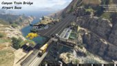 Canyon Train Bridge Airport / Base [Menyoo]