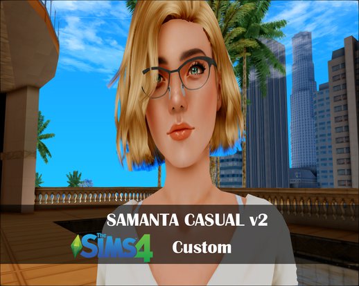 Samantha Casual v2 [Sims 4 Custom]