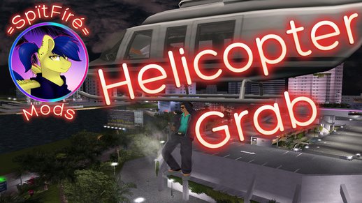 Helicopter Grab