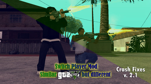 Switch Player Mod Similar GTA V But Different V. 2.1