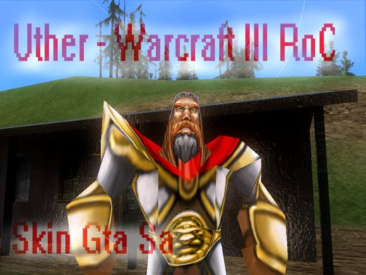 Uther - Warcraft III RoC