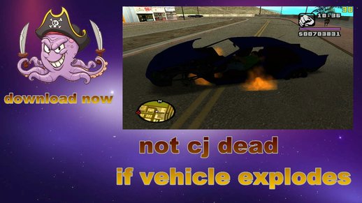 CJ does not die when vehicle explodes