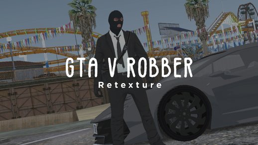 GTA V Robber Retexture For MOBILE