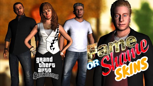 Fame Or Shame SKINS from GTA V