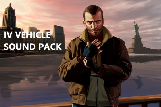 GTA IV VEHICLE SOUNDS PACK