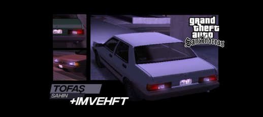 Tofaş Şahin - GTA SA style + ImVehFt