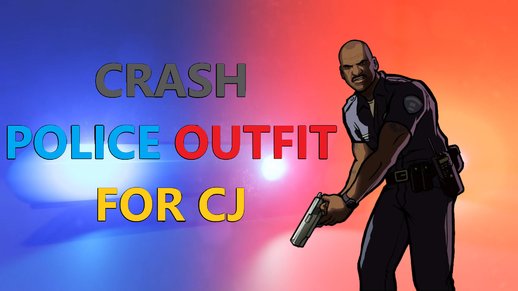 Crash Police Retexture Outfit Mod