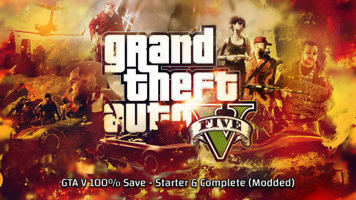 GTA V - 100 Percent and Full Starter (Modded)