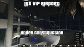 FREE YMAP - LSX VIP Airport - Construction Site