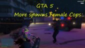 More Spawns Female Cops