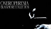 Oneirophrenia - Blackmore Collection