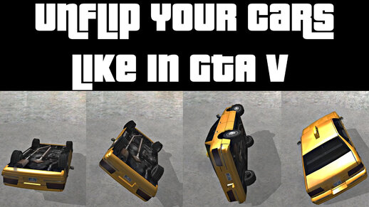 Unflip Your Cars Like in GTA V