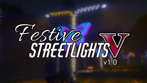 Festive Streetlights V (v0.1 Beta)