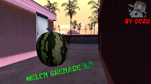 Melon Grenade 2.0