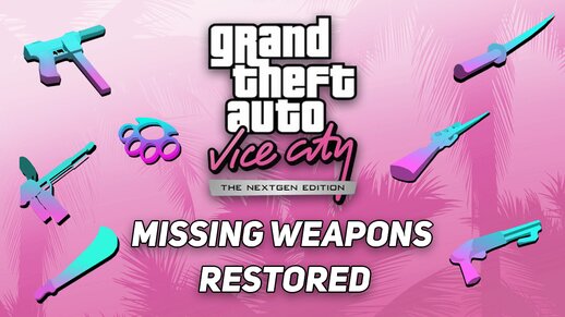 GTA Vice City Next Gen Edition Weapon Patch [1.1]